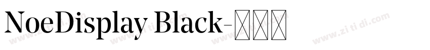 NoeDisplay Black字体转换 NoeDisplay Black字体转换